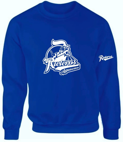 Sudadera Lisa Rieleros De Aguascalientes Béisbol Mexicano