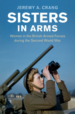 Libro Sisters In Arms: Women In The British Armed Forces ...