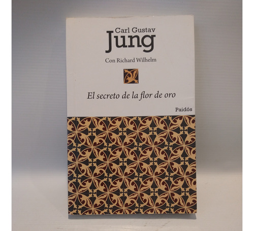 El Secreto De La Flor De Oro Carl Gustav Jung Paidos