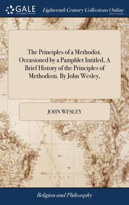 Libro The Principles Of A Methodist. Occasioned By A Pamp...