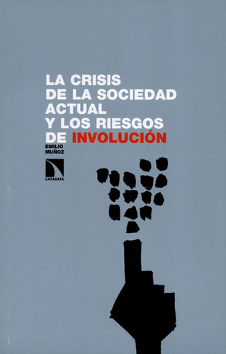 Libro Crisis De La Sociedad Actual Y Los Riesgos De Involuci