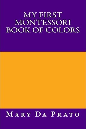 Libro My First Montessori Book Of Colors - Mary Da Prato