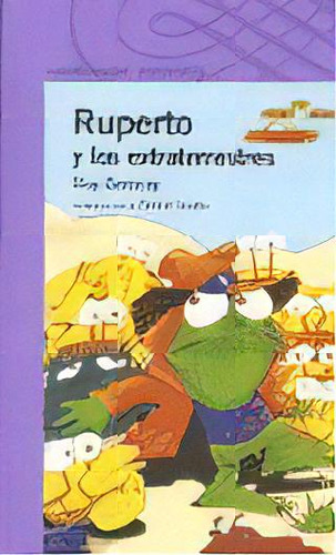 Ruperto Y Los Extraterrestres, De Roy Berocay. Editorial Alfaguara, Edición 1 En Español, 2008