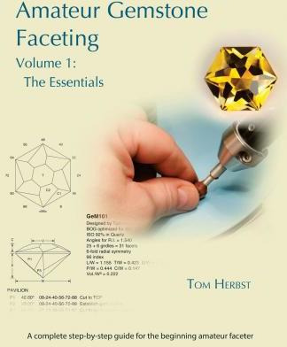 Libro Amateur Gemstone Faceting Volume 1 - Tom Herbst