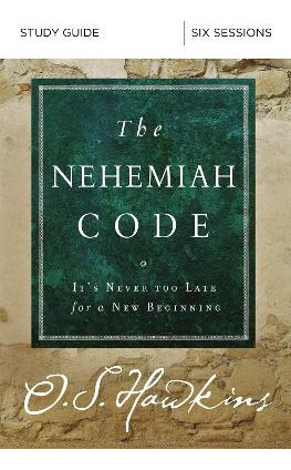 Libro The Nehemiah Code Study Guide : It's Never Too Late...