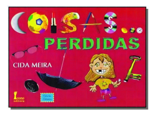 Coisas Perdidas, De Cida Meira. Editora Icone, Capa Mole Em Português, 2021