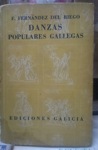 Danzas Populares Gallegas - F. Fernández Del Riego / 1&-.