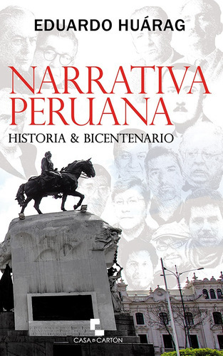 Narrativa Peruana, De Eduardo Huárag. Editorial Casa De Cartón, Tapa Blanda En Español, 2020