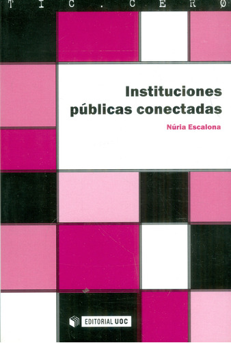 Instituciones Públicas Conectadas, De Núria Escalona. Editorial Ediciones Modernas, Tapa Blanda, Edición 2014 En Español