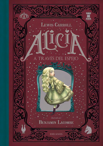 Alicia A Traves Del Espejo - Lacombe, de Carroll, Lewis. Editorial Edelvives, tapa dura en español