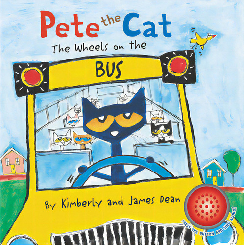 Pete The Cat: The Wheels On The Bus Sound Book, De Dean, James. Editorial Harper Festival, Tapa Dura En Inglés