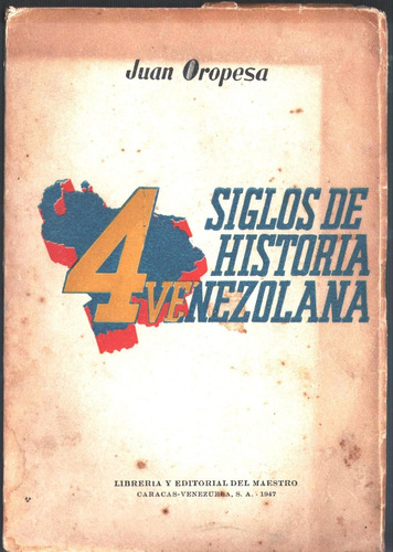 4 Siglos De Historia De Venezuela Tapa Dura