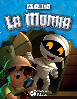 La Momia. Monsters Kid - Plutón Kids