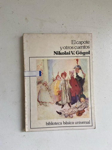 Nikolai Gogol El Capote Y Otros Cuentos 