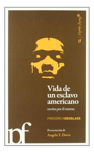Vida De Un Esclavo Americano. Frederick Douglass (nuevo) - F