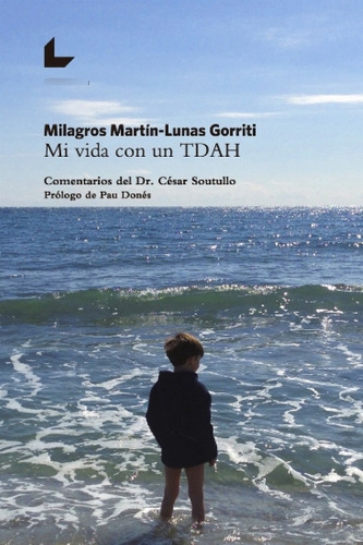 Mi Vida Con Un Tdah - Martín-lunas Gorriti, Milagros