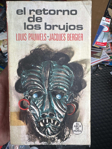 El Retorno De Los Brujos - Louis Pauwels - Jacques Bergier