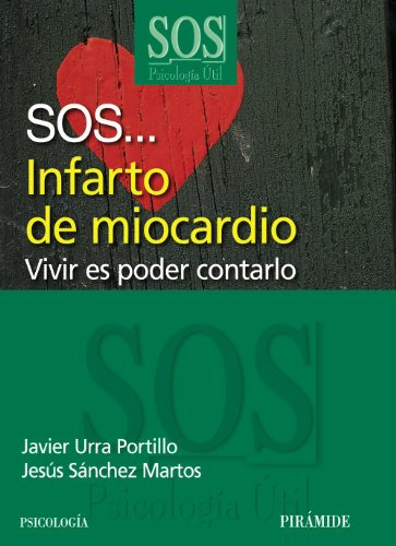 Libro Sos Infarto De Miocardio De  Urra Portillo Javier Sánc