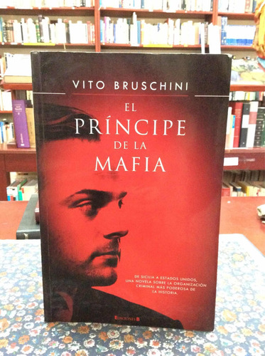 El Príncipe De La Mafia Por Vito Bruschini