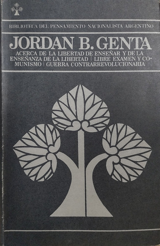 Acerca De La Libertad De Enseñar - Jordan B. Genta