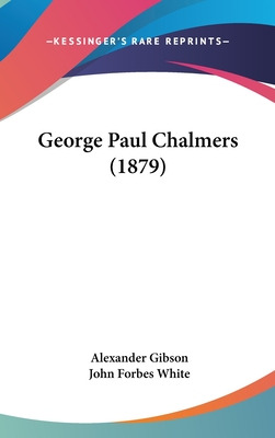 Libro George Paul Chalmers (1879) - Gibson, Alexander