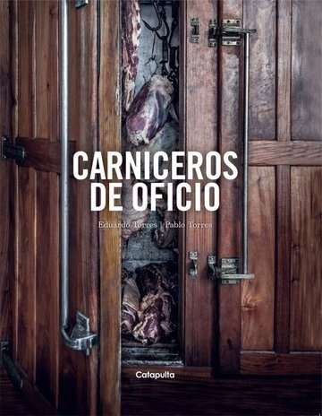 Carniceros De Oficio - Eduardo Torres / Pablo Torres - Es