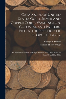 Libro Catalogue Of United States Gold, Silver And Copper ...
