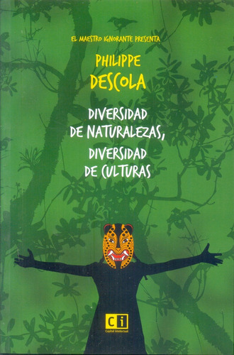 Diversidad De Naturalezas, Diversidad De Culturas - Philippe