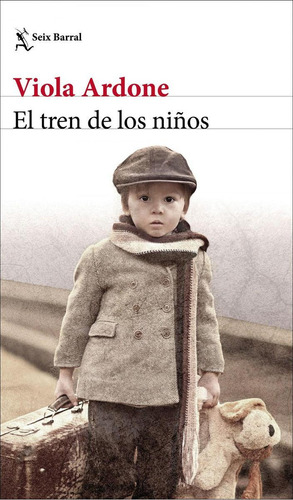 Libro: El Tren De Los Niños. Ardone, Viola. Seix Barral Edic