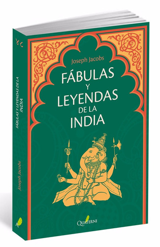 Fabulas Y Leyendas De La India - Jacobs - Quaterni