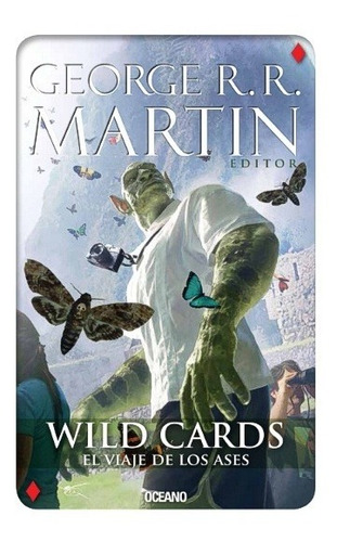 Wild Cards 4 - El Viaje De Los Ases - George R. R. Martin