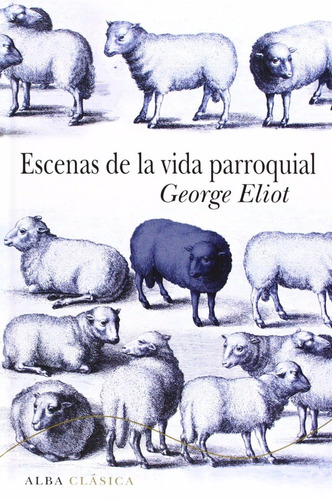 Georges Eliot Escenas De La Vida Parroquial Tapa Dura Alba