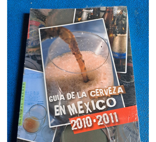 Guía De La Cerveza En México 2010-2011