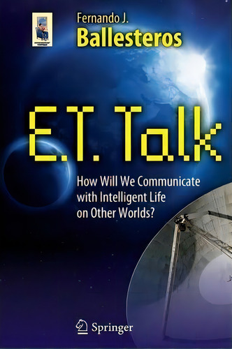 E.t. Talk, De Fernando J. Ballesteros Rosellã³. Editorial Springer Verlag New York Inc, Tapa Blanda En Inglés