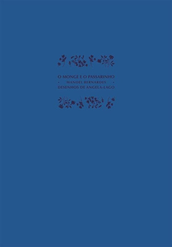 O monge e o passarinho, de Lago, Ângela Maria Cardoso. Série Livros iluminados Editora Somos Sistema de Ensino, capa mole em português, 2000