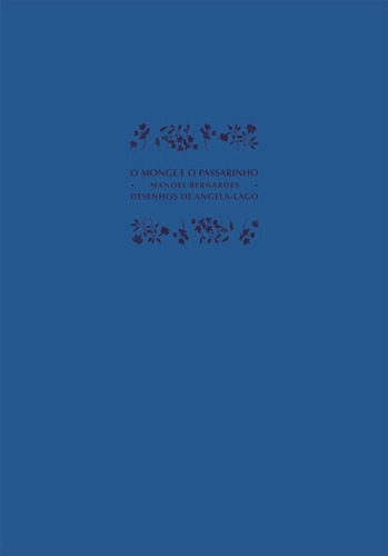 O monge e o passarinho, de Lago, Ângela Maria Cardoso. Livros iluminados Editorial Scipione, capa mole em português, 2000