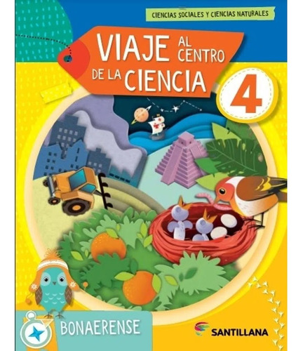 Viaje Al Centro De La Ciencia 4 Bon Biciencias  - Santillana