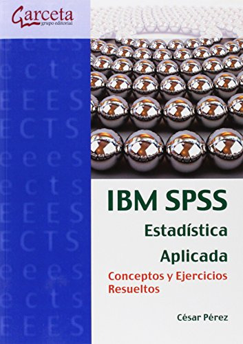 Libro Ibm Spss. Estadística Aplicada De César Pérez López Ed
