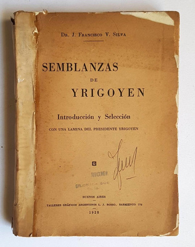 Semblanzas De Yrigoyen, Francisco Silva, 1928