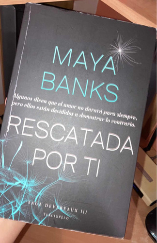 Libro Rescatada Por Ti- Maya Banks