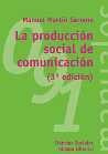 La Produccion Social De Comunicacion