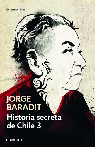 Libro Historia Secreta De Chile #3 Jorge Baradit Debolsillo