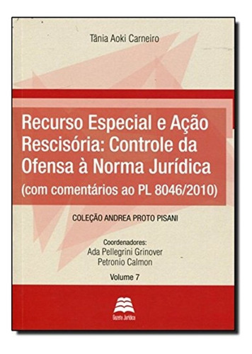 Recurso Especial E Acao Rescisoria: Controle Da Of, De Tania Aoki Carneiro. Editora Gazeta Juridica, Capa Mole Em Português
