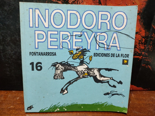 Inodoro Pereyra 16 (1995) - Roberto Fontanarrosa 