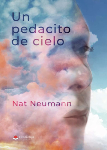 Libro: Un Pedacito De Cielo (spanish Edition)