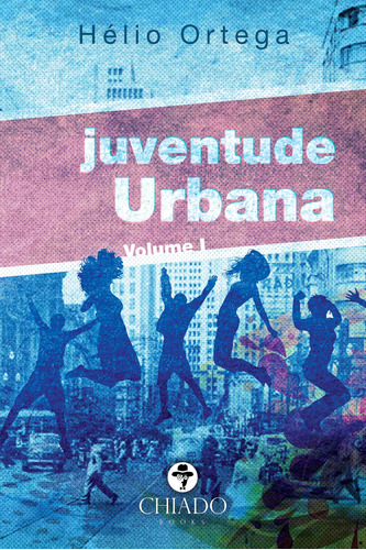 Juventude urbana, de Ortega, Hélio. Editora Break Media Brasil Comunicação, Mídia e Edições Ltda, capa mole em português, 2019