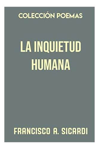 Livro: Coleção De Poemas. Inquietação Humana