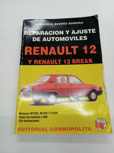 Renault 12 Y Renault 12 Break De Suarez Auto