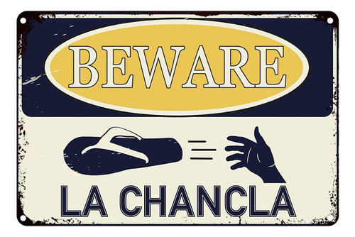 Beware Of La Chancla - Cartel De Lata Divertido De 12 X 8 Pu