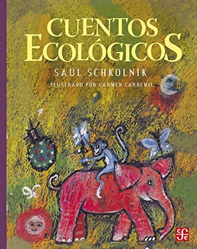 Cuentos Ecologicos - Schkolnik Saul